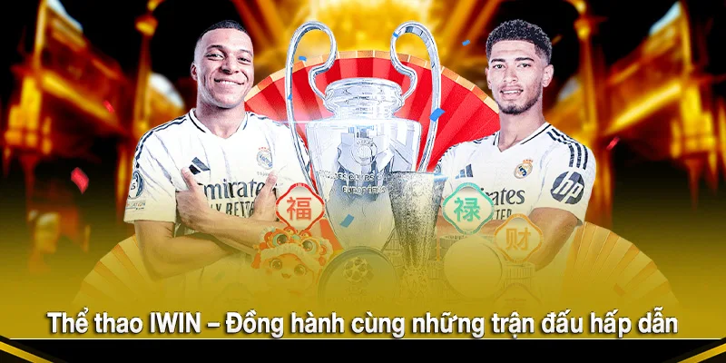 Thể thao IWIN – Đồng hành cùng những trận đấu hấp dẫn